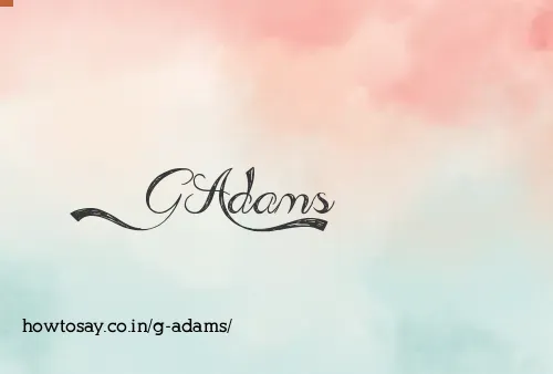 G Adams