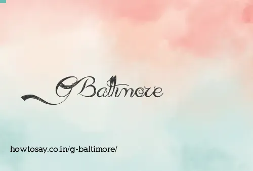 G Baltimore