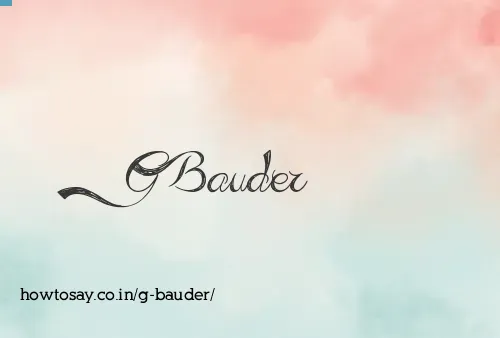 G Bauder