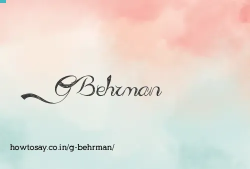 G Behrman