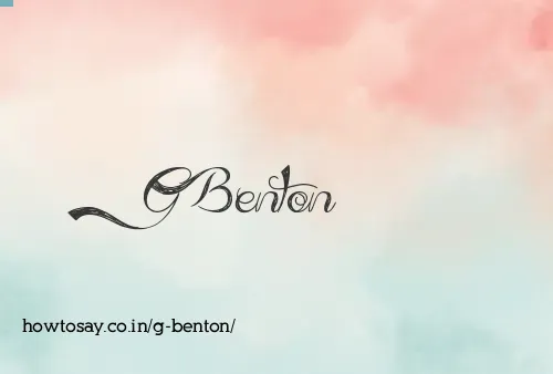 G Benton