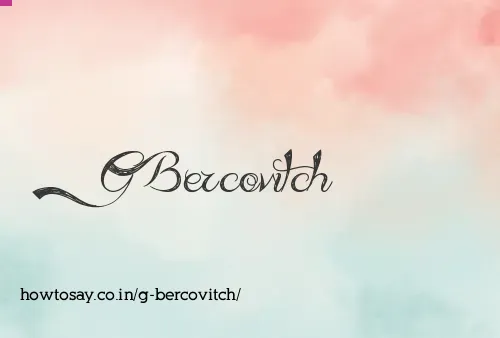 G Bercovitch