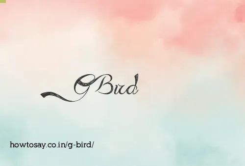 G Bird