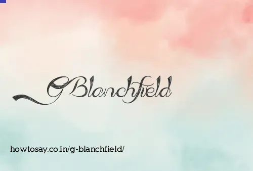 G Blanchfield