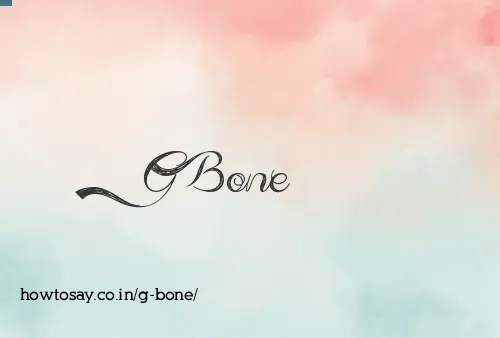 G Bone