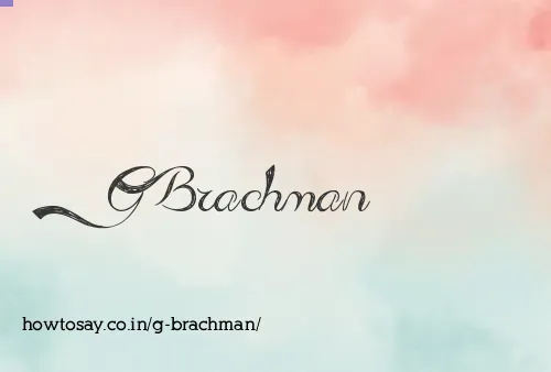 G Brachman