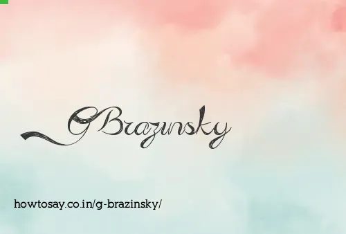 G Brazinsky