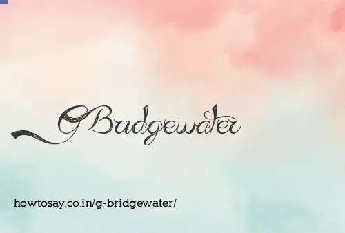 G Bridgewater