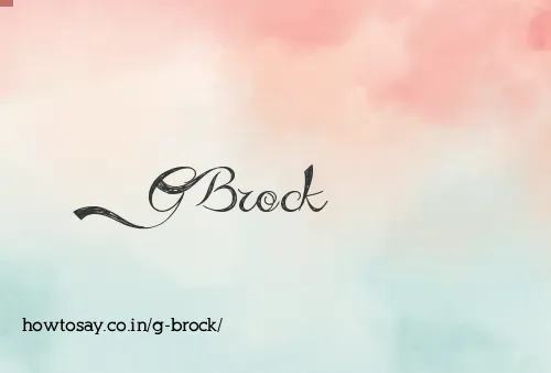 G Brock