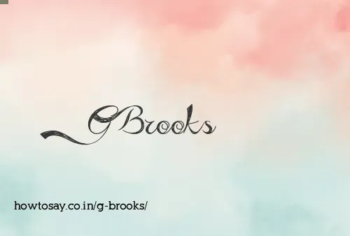 G Brooks