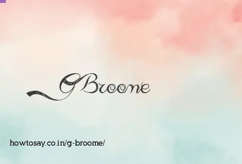 G Broome