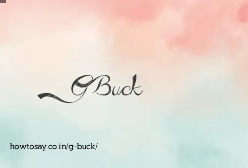 G Buck