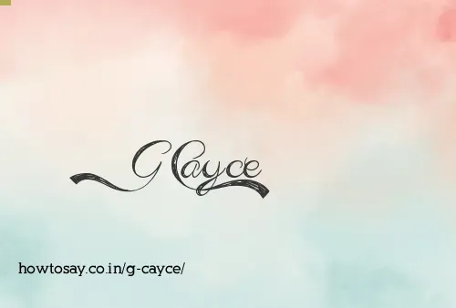 G Cayce