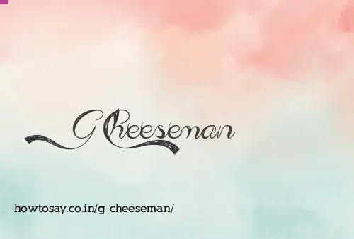 G Cheeseman