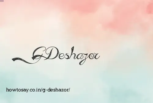 G Deshazor