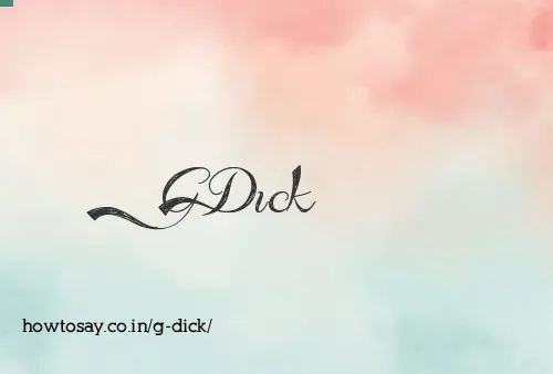 G Dick