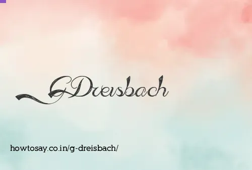 G Dreisbach