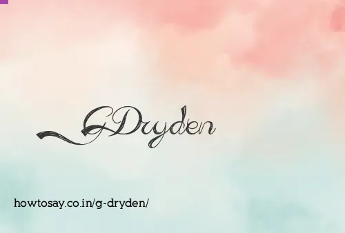 G Dryden