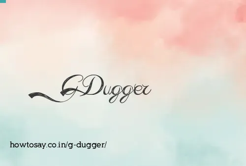 G Dugger
