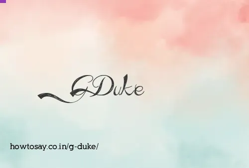 G Duke