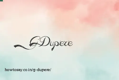 G Dupere