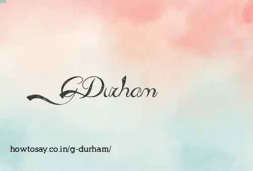 G Durham