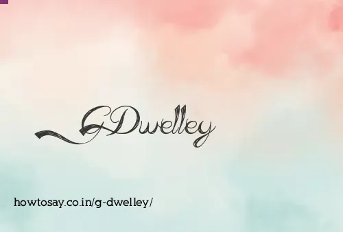 G Dwelley