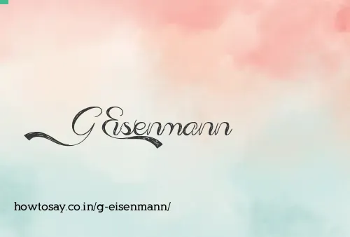 G Eisenmann