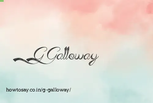 G Galloway