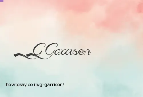 G Garrison
