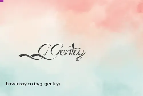 G Gentry