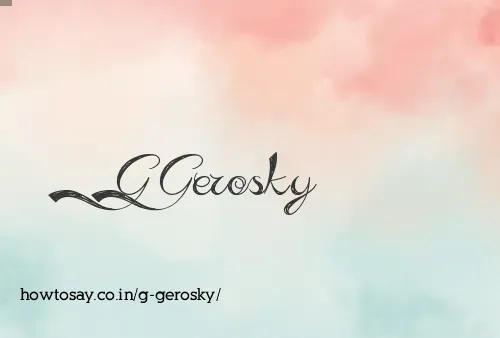 G Gerosky
