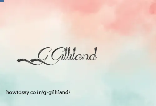 G Gilliland