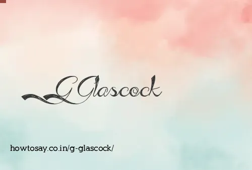 G Glascock