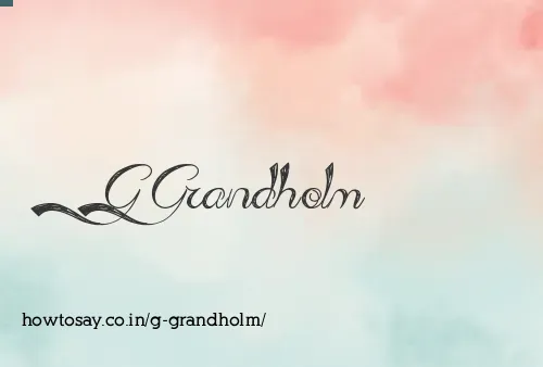 G Grandholm