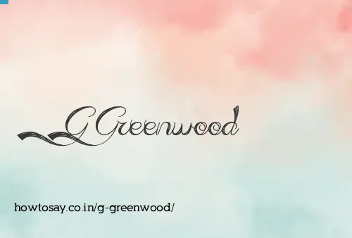 G Greenwood