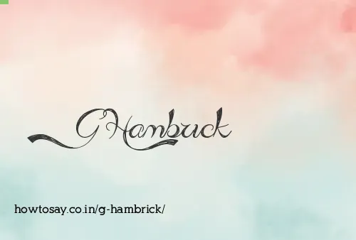 G Hambrick