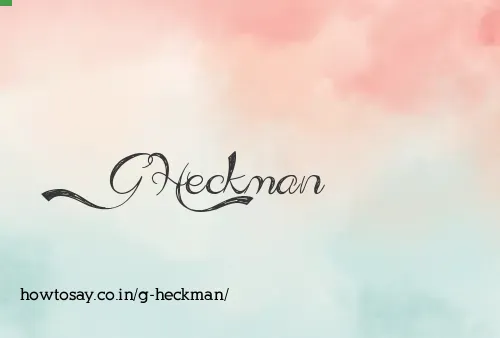 G Heckman