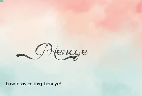 G Hencye