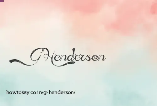 G Henderson