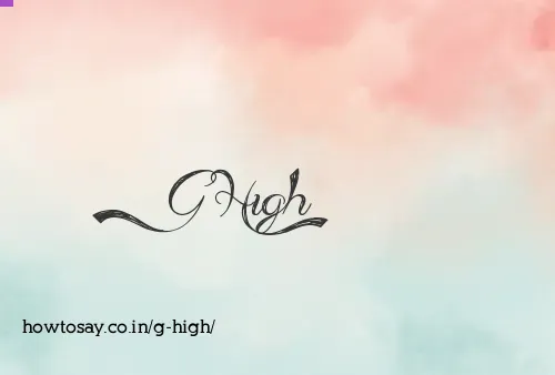 G High