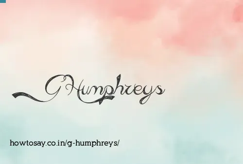 G Humphreys