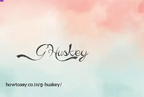 G Huskey
