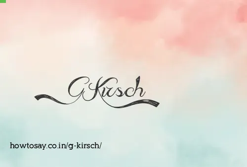 G Kirsch