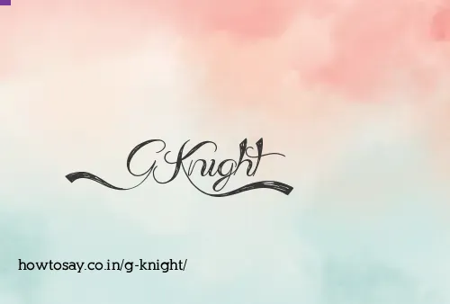 G Knight
