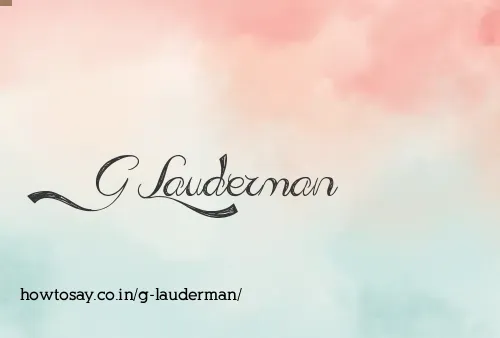 G Lauderman