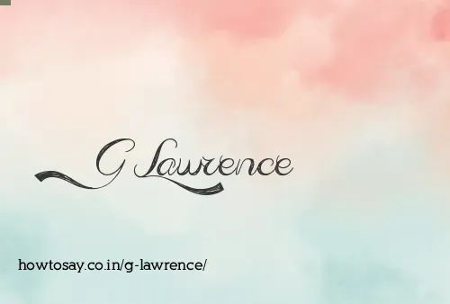 G Lawrence