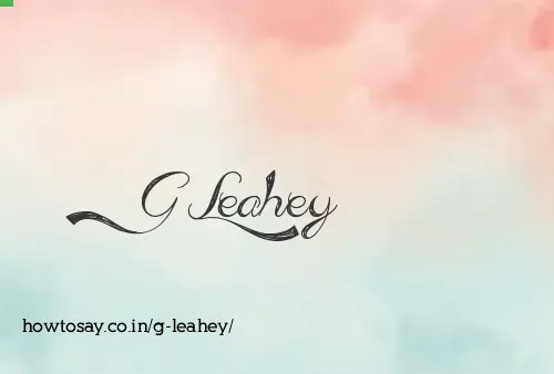 G Leahey