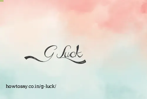G Luck