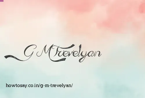 G M Trevelyan